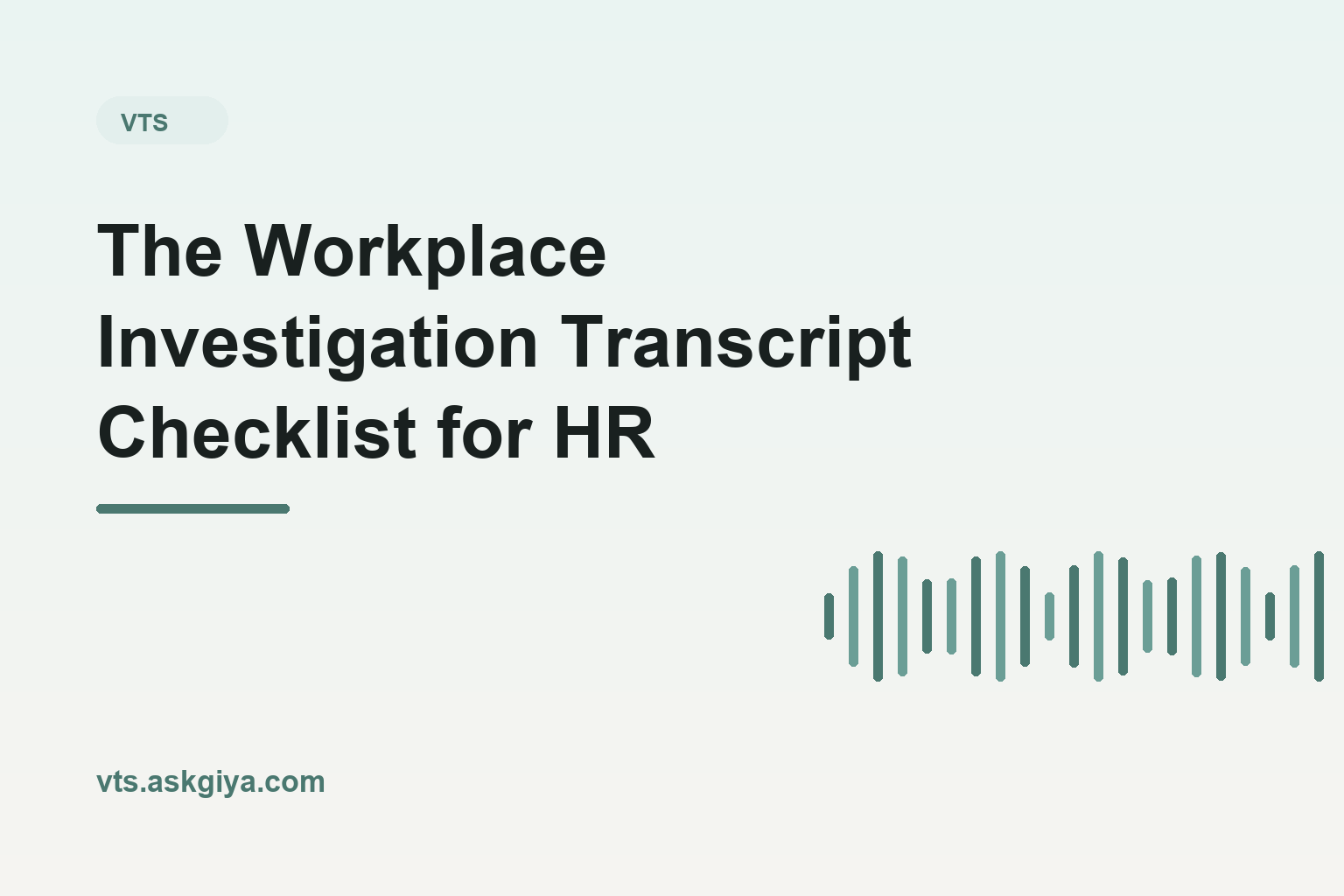 The Workplace Investigation Transcript Checklist for HR